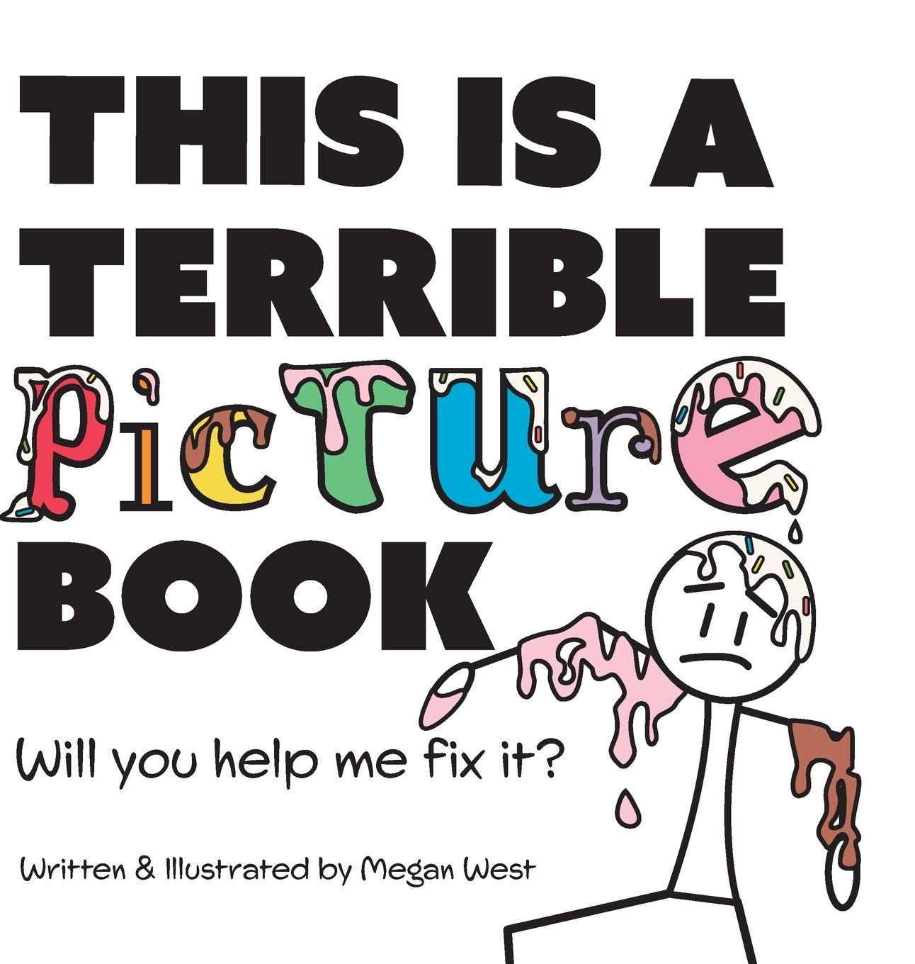 Vorderes Coverbild This is a Terrible Picture Book - Will You Help Me Fix It?
