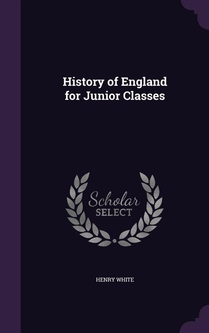 Vorderes Coverbild History of England for Junior Classes