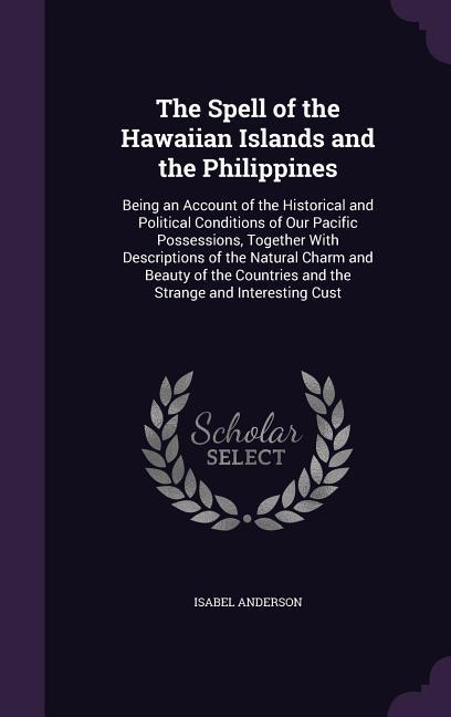 Vorderes Coverbild The Spell of the Hawaiian Islands and the Philippines