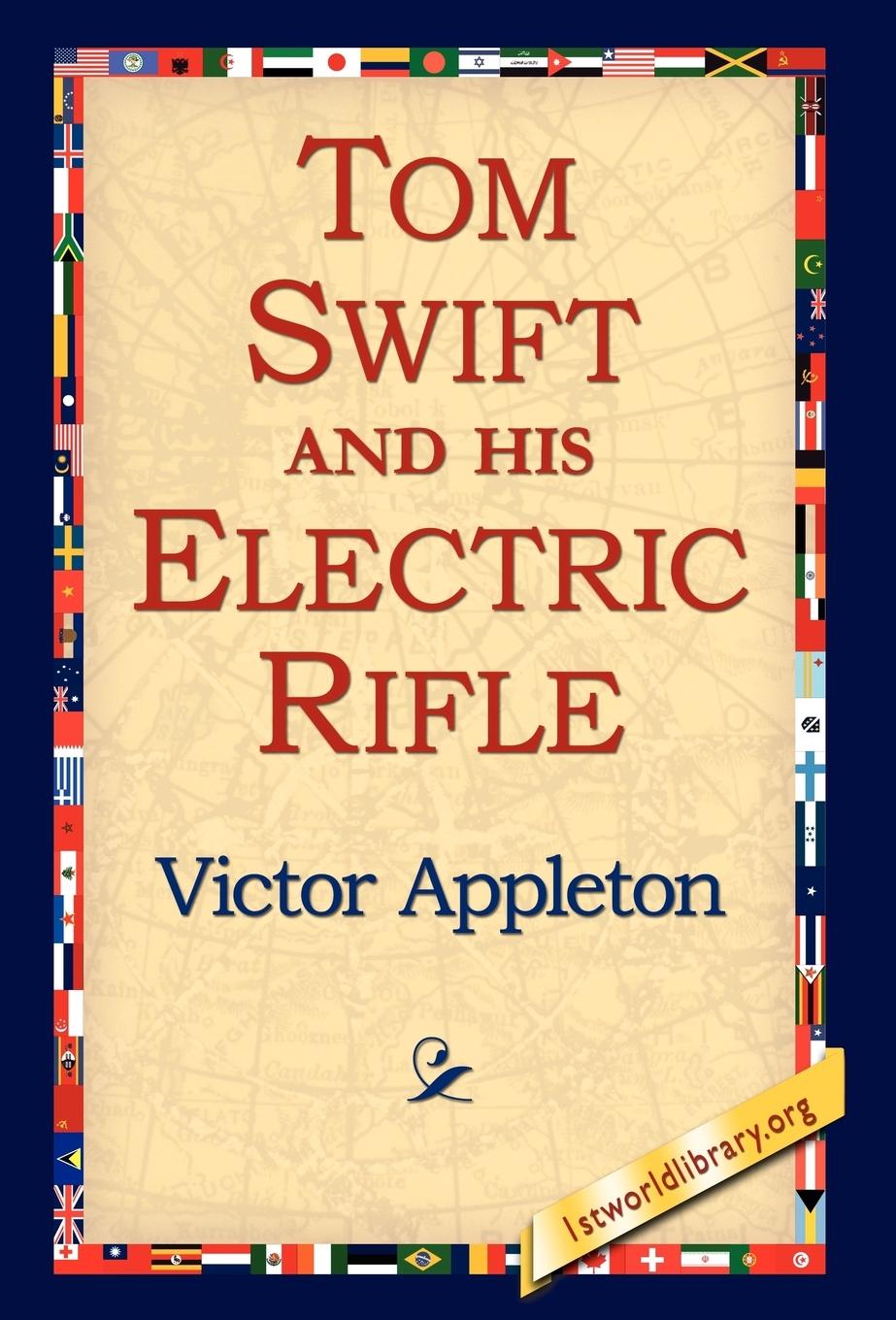 Vorderes Coverbild Tom Swift and His Electric Rifle
