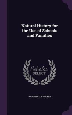 Vorderes Coverbild Natural History for the Use of Schools and Families