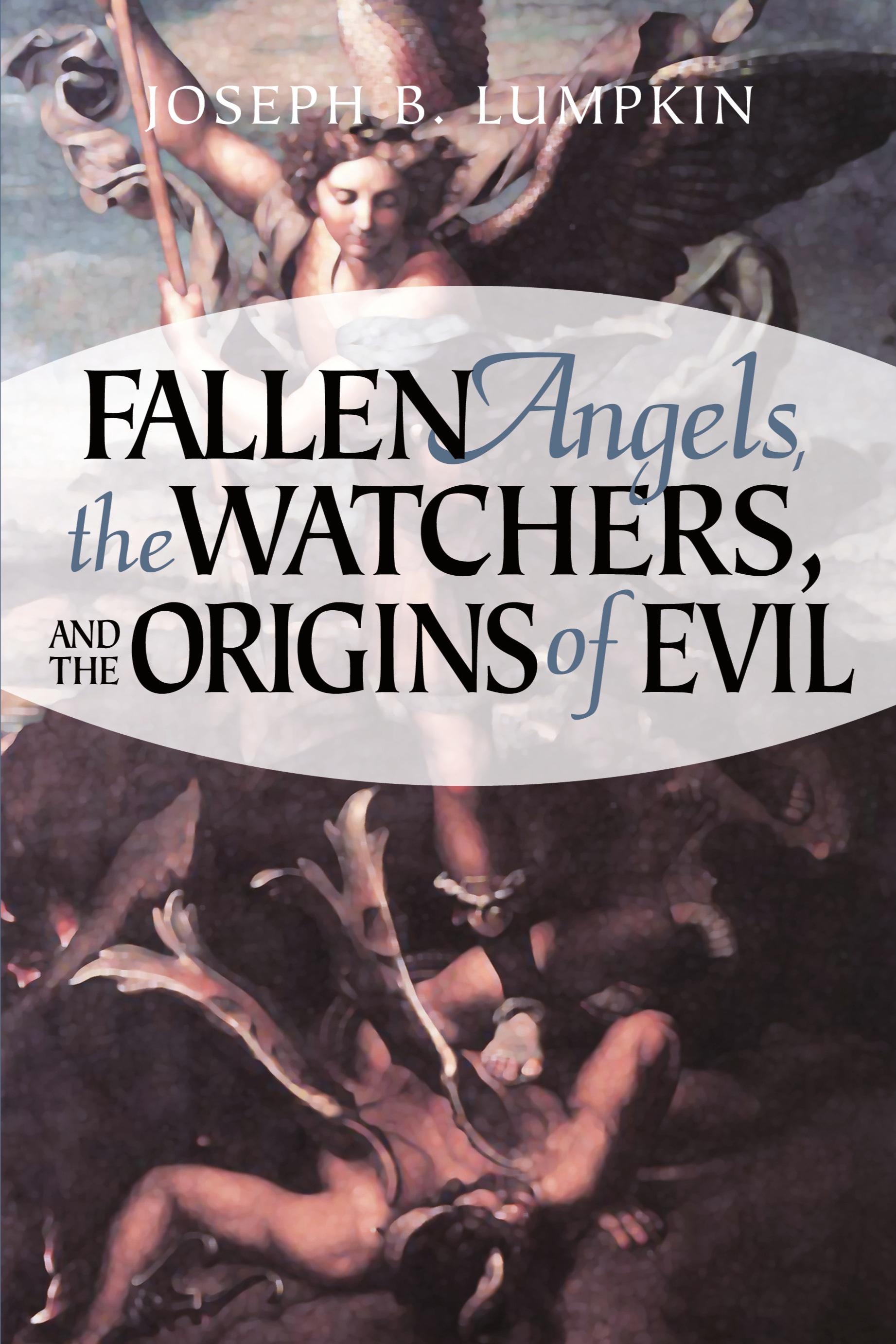 Vorderes Coverbild Fallen Angels, the Watchers, and the Origins of Evil