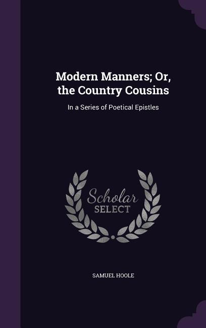 Vorderes Coverbild Modern Manners; Or, the Country Cousins