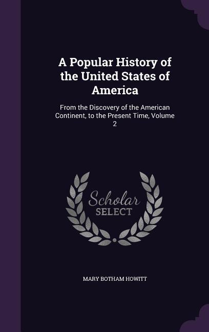 Vorderes Coverbild A Popular History of the United States of America