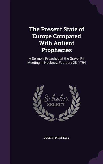 Vorderes Coverbild The Present State of Europe Compared With Antient Prophecies