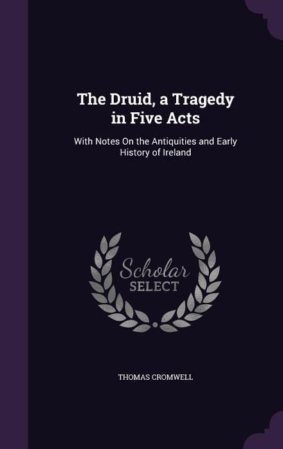Vorderes Coverbild The Druid, a Tragedy in Five Acts