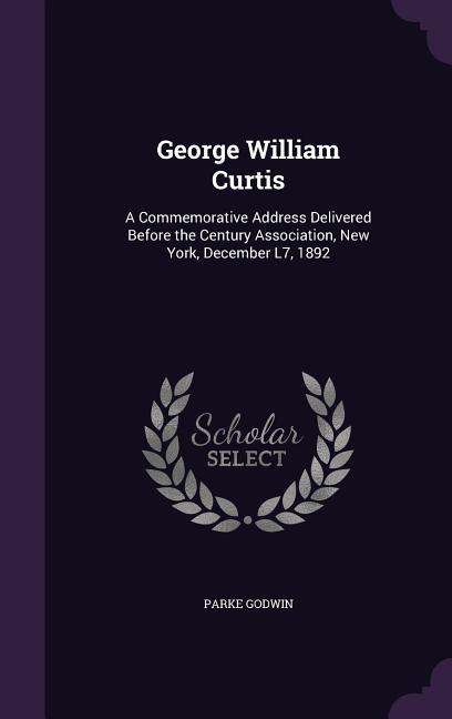 Vorderes Coverbild GEORGE WILLIAM CURTIS