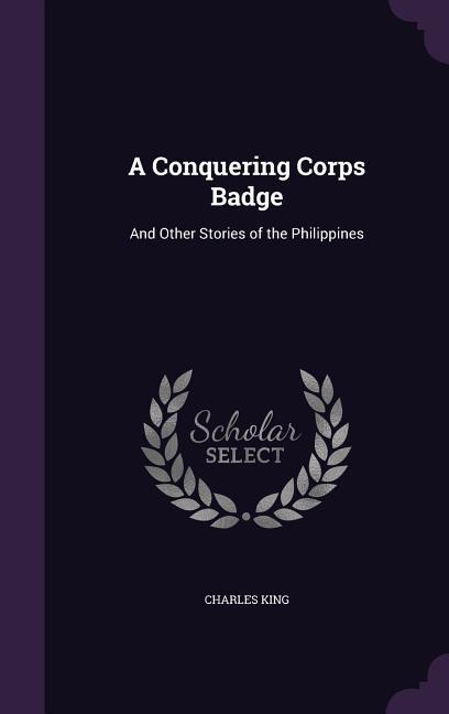 Vorderes Coverbild A Conquering Corps Badge