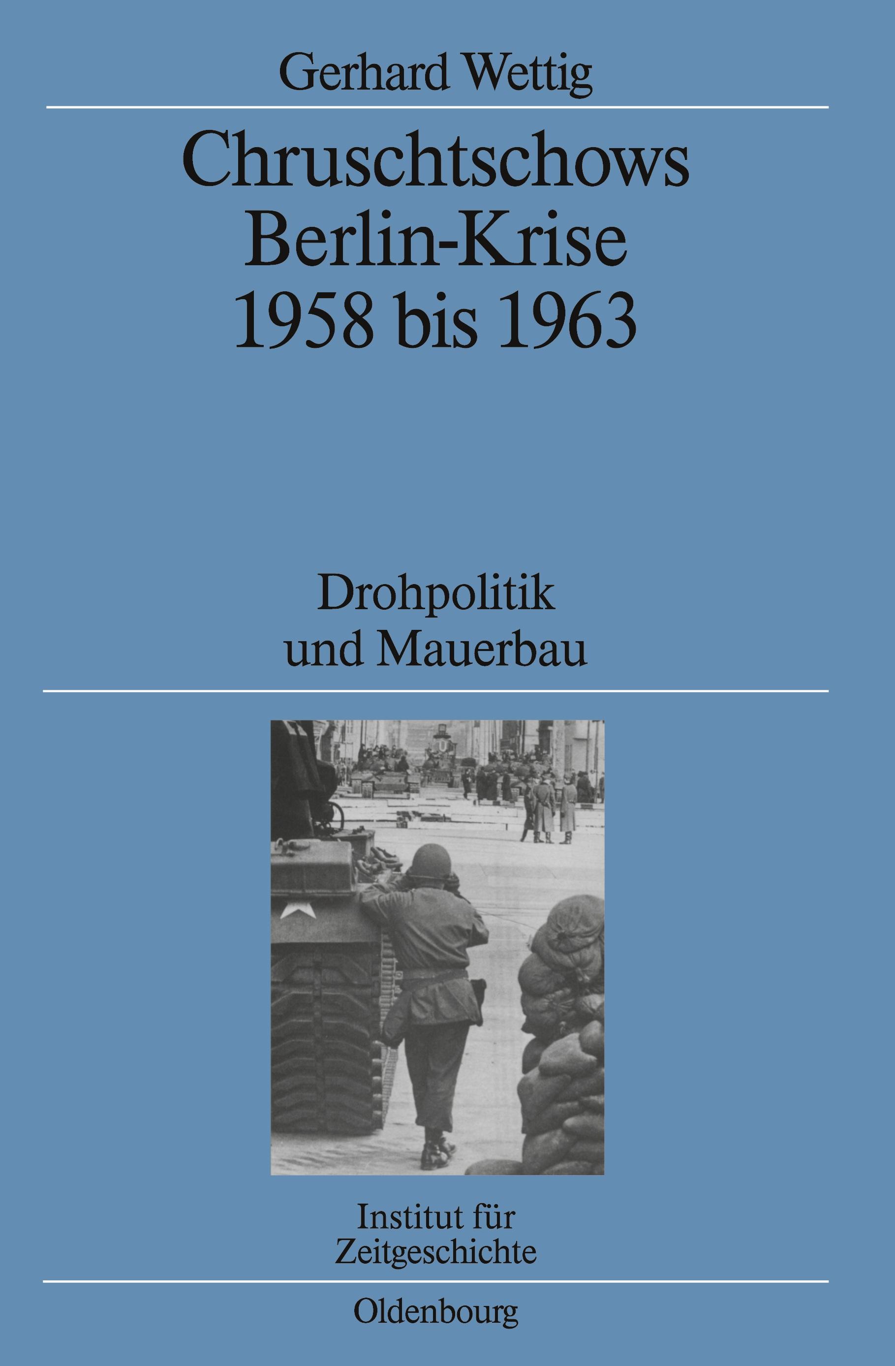 Vorderes Coverbild Chruschtschows Berlin-Krise 1958 bis 1963