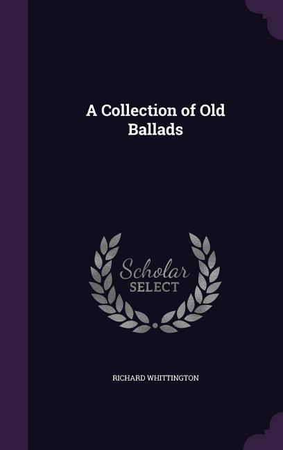 Vorderes Coverbild A Collection of Old Ballads