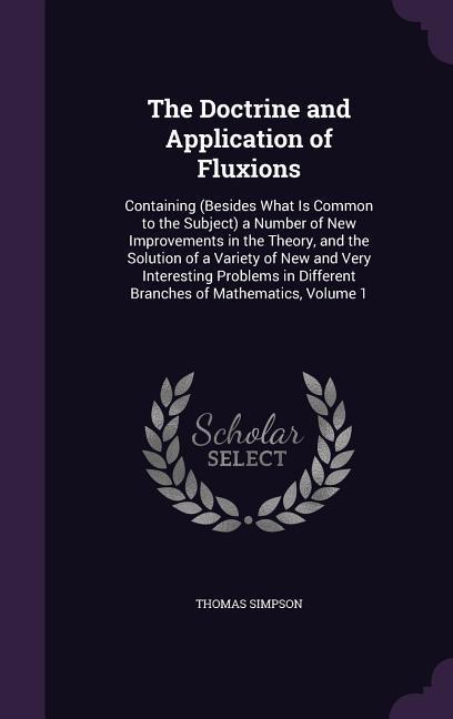 Vorderes Coverbild The Doctrine and Application of Fluxions