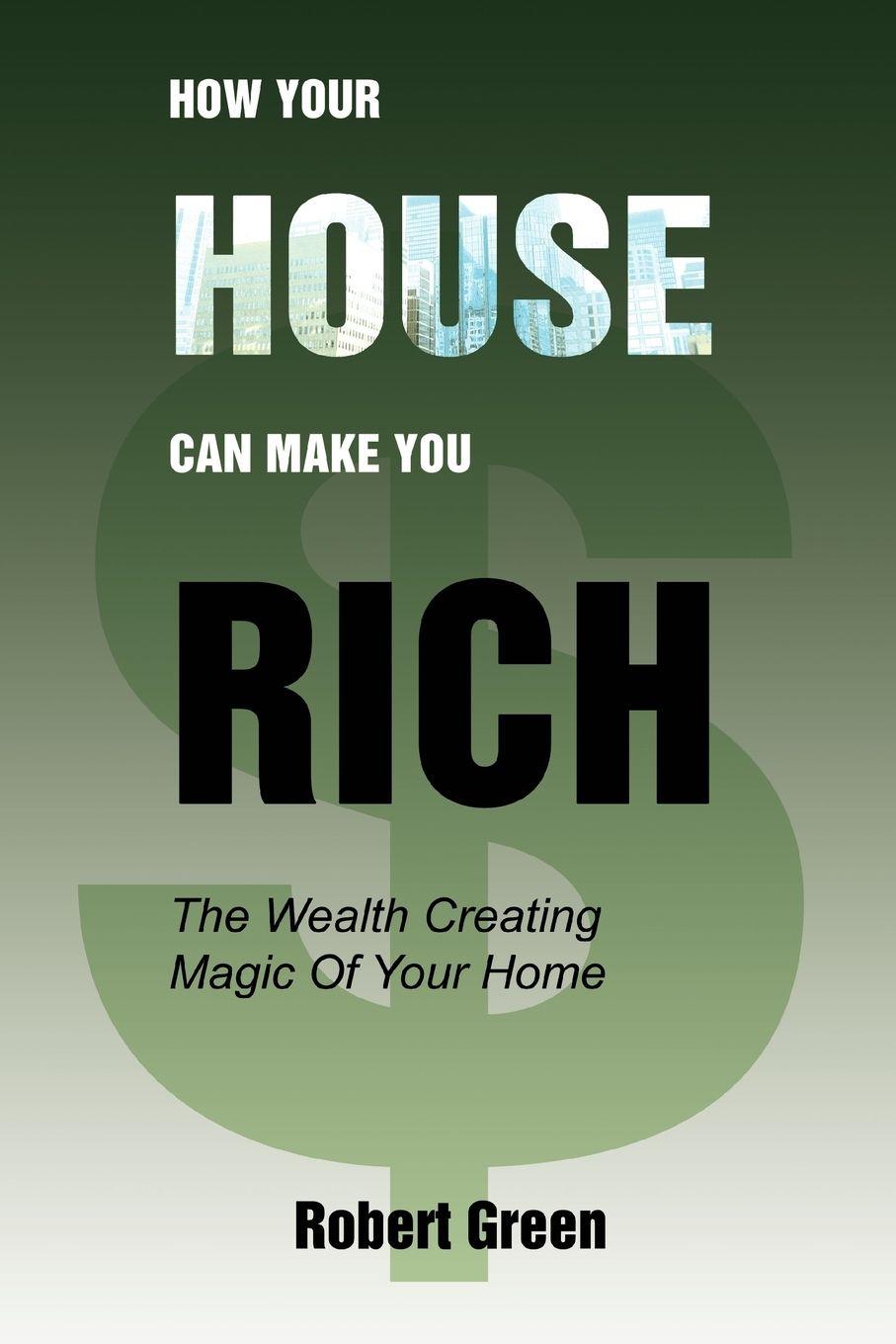 Vorderes Coverbild How Your House Can Make You Rich