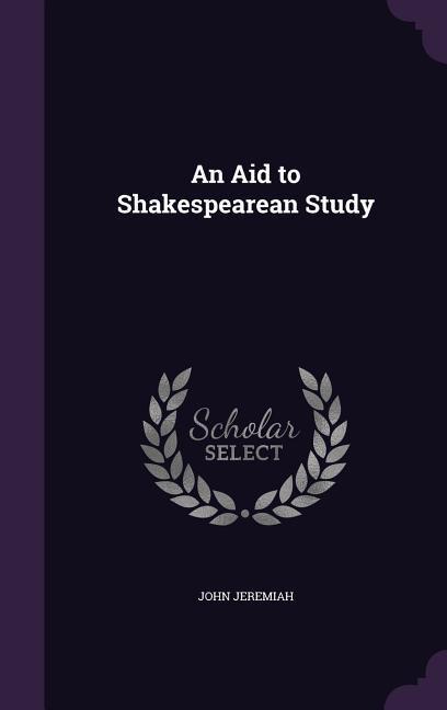 Vorderes Coverbild An Aid to Shakespearean Study