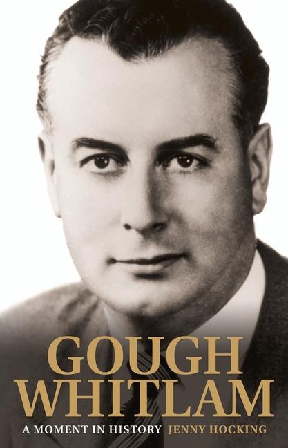 Vorderes Coverbild Gough Whitlam: A Moment in History