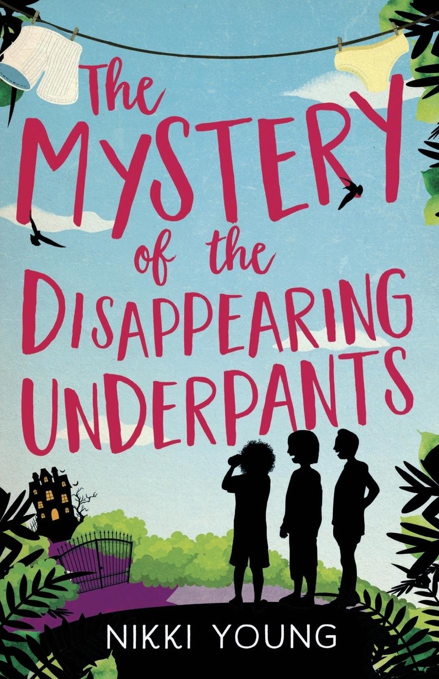 Vorderes Coverbild The Mystery of the Disappearing Underpants
