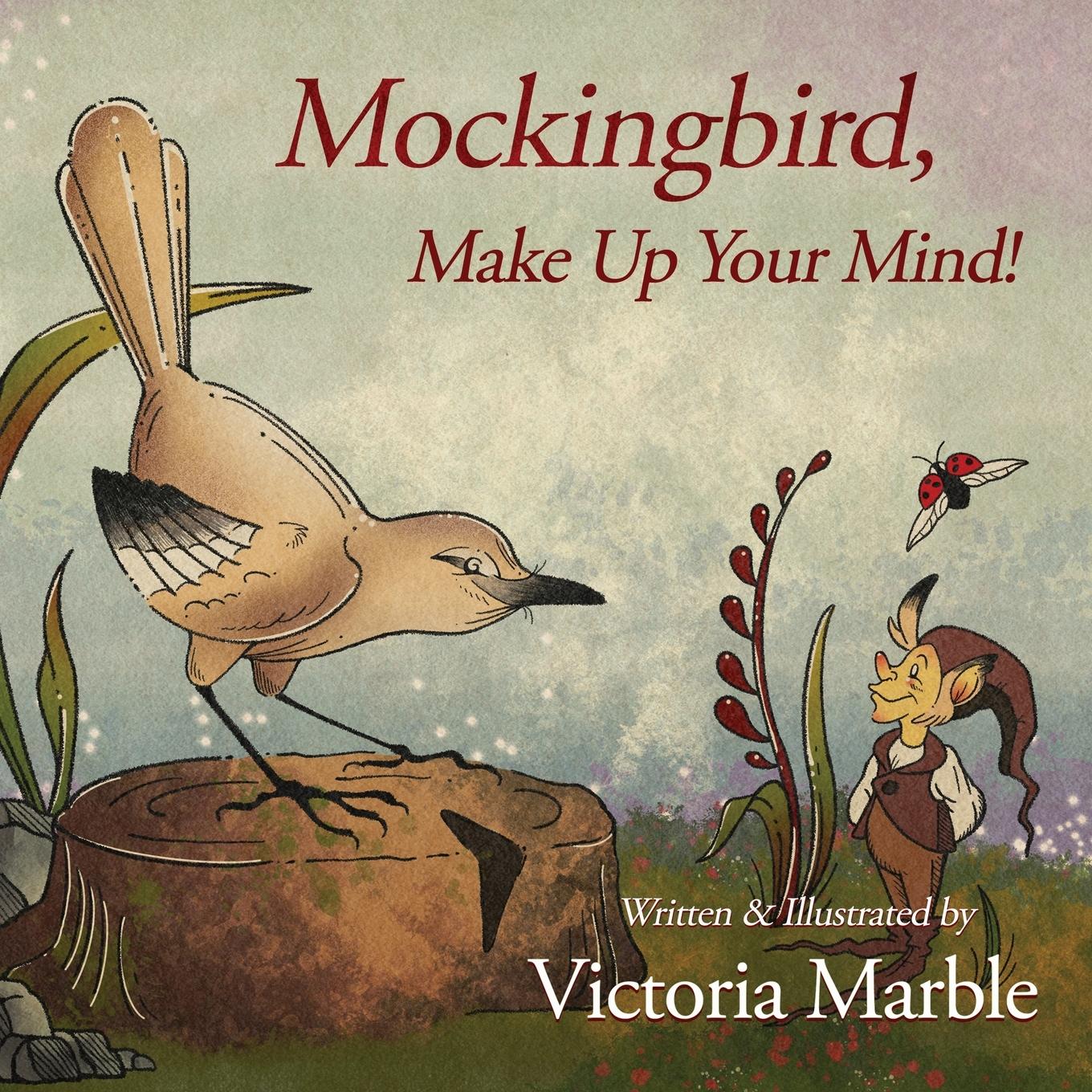 Vorderes Coverbild Mockingbird, Make Up Your Mind!
