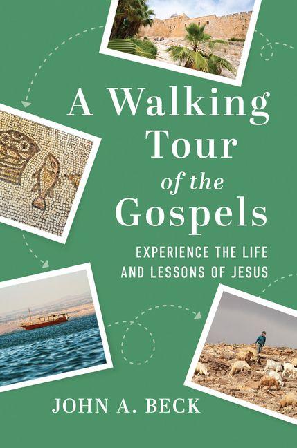 Vorderes Coverbild A Walking Tour of the Gospels