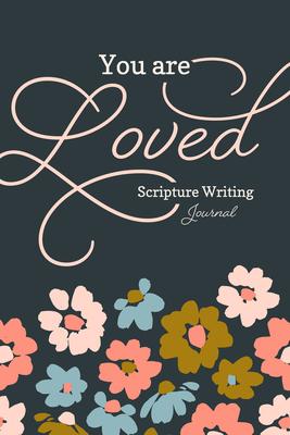 Vorderes Coverbild You Are Loved - Scripture Writing Journal