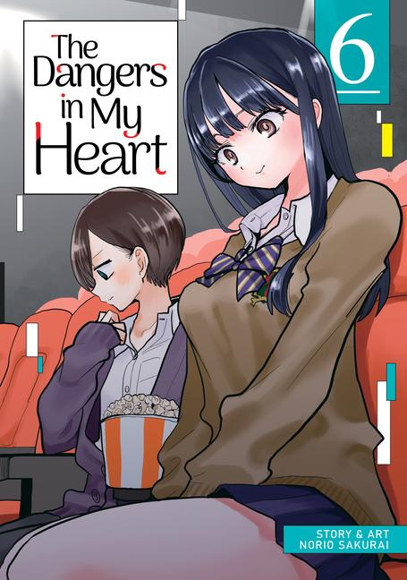 Vorderes Coverbild The Dangers in My Heart Vol. 6