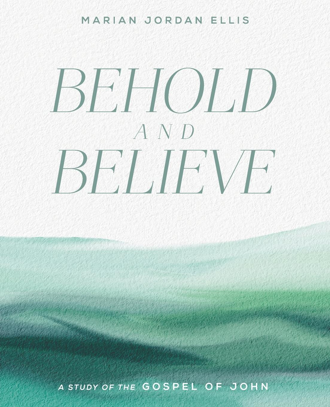Vorderes Coverbild Behold and Believe