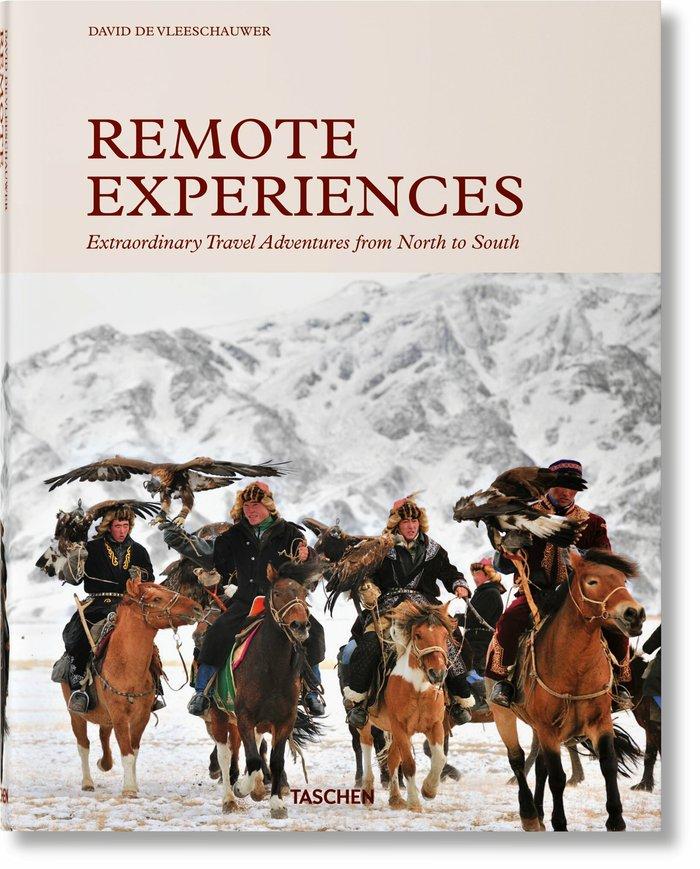 Vorderes Coverbild Remote Experiences. Extraordinary Travel Adventures from North to South