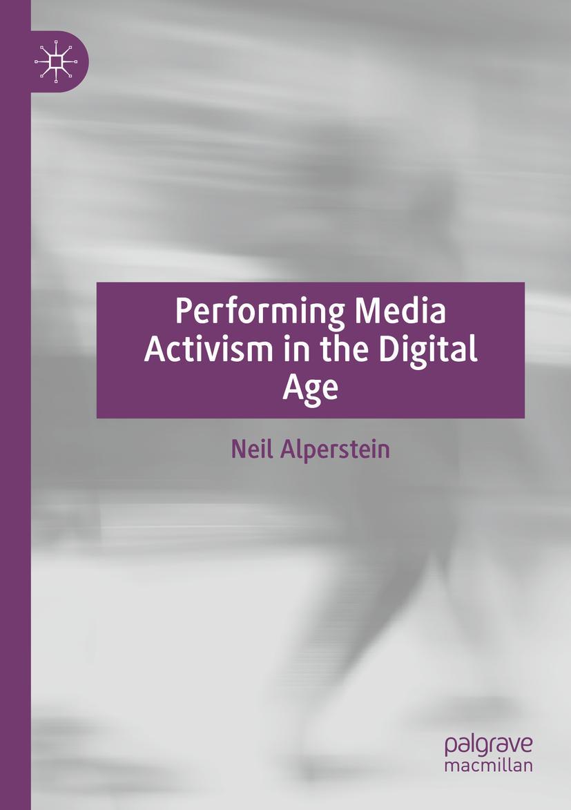 Vorderes Coverbild Performing Media Activism in the Digital Age
