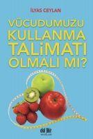 Vorderes Coverbild Vücudumuzu Kullanma Talimati Olmali mi