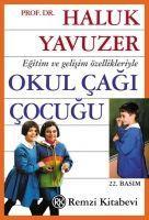 Vorderes Coverbild Okul Cagi Cocugu - Egitim ve Gelisim Özellikleriyle