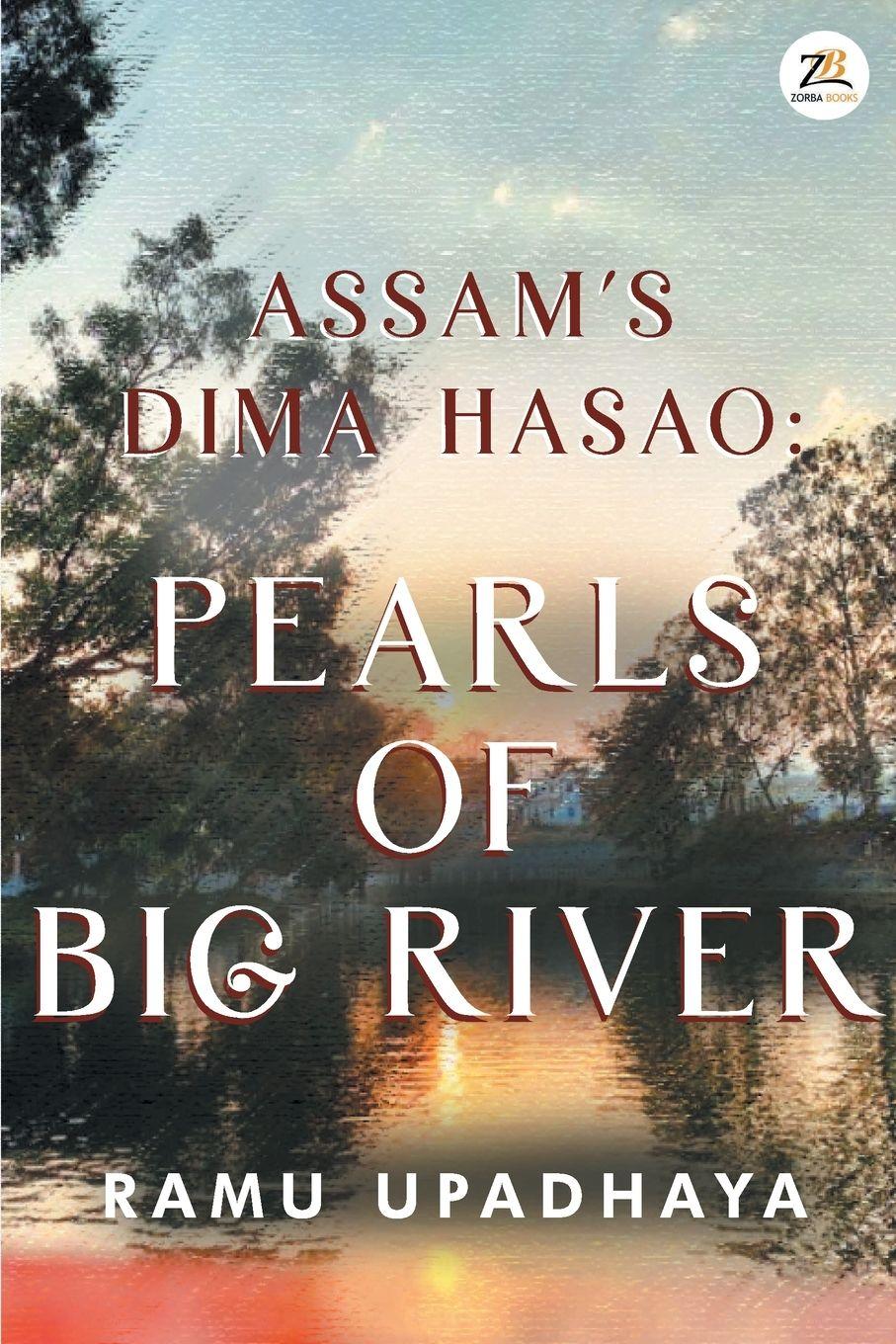 Vorderes Coverbild Assam's Dima Hasao Pearls of Big River