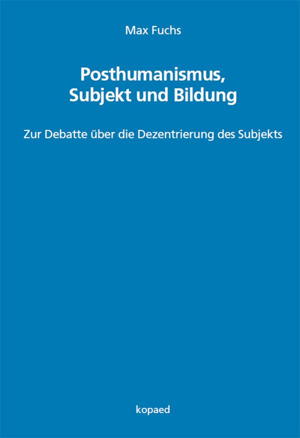 Vorderes Coverbild Posthumanismus, Subjekt und Bildung