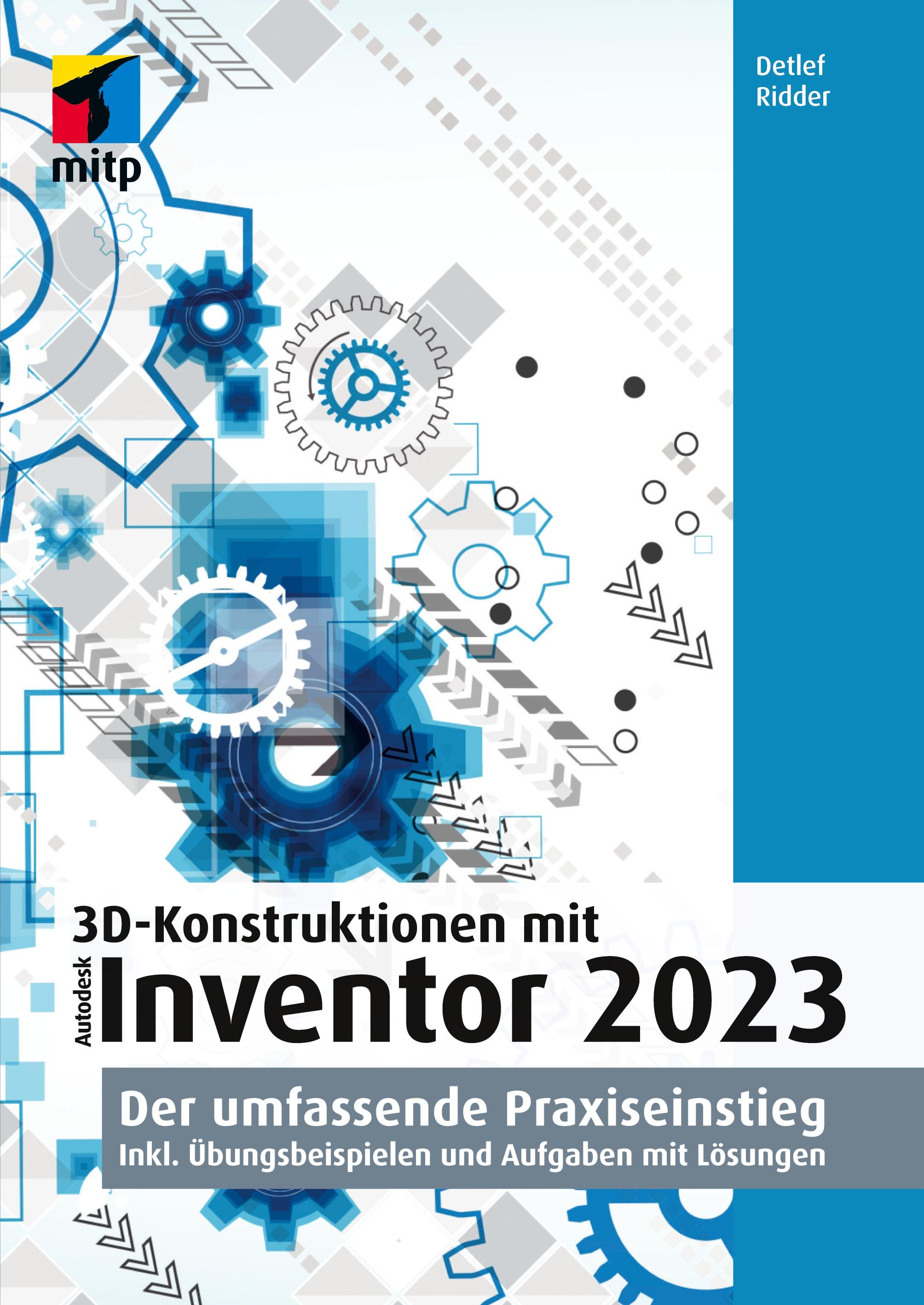 Vorderes Coverbild 3D-Konstruktionen mit Autodesk Inventor 2023