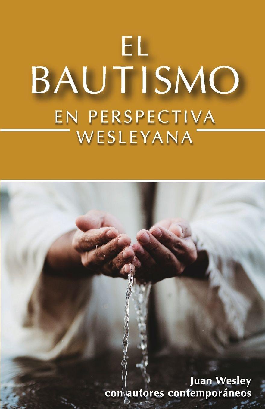 Vorderes Coverbild El Bautismo en Perspectiva Wesleyana