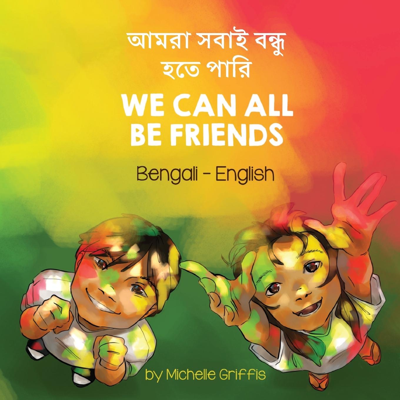Vorderes Coverbild We Can All Be Friends (Bengali-English)