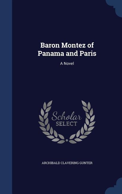 Vorderes Coverbild Baron Montez of Panama and Paris
