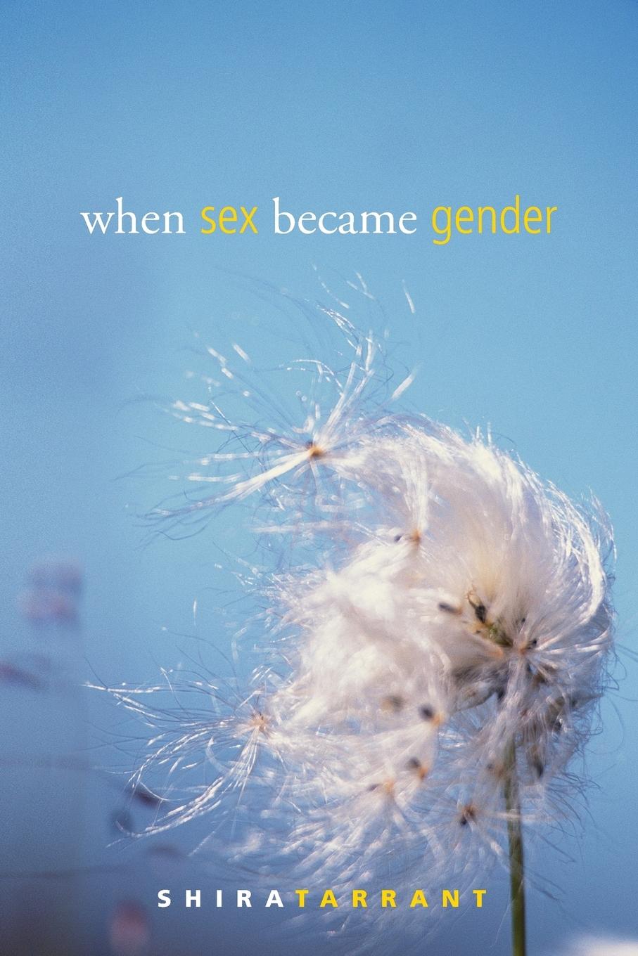 Vorderes Coverbild When Sex Became Gender
