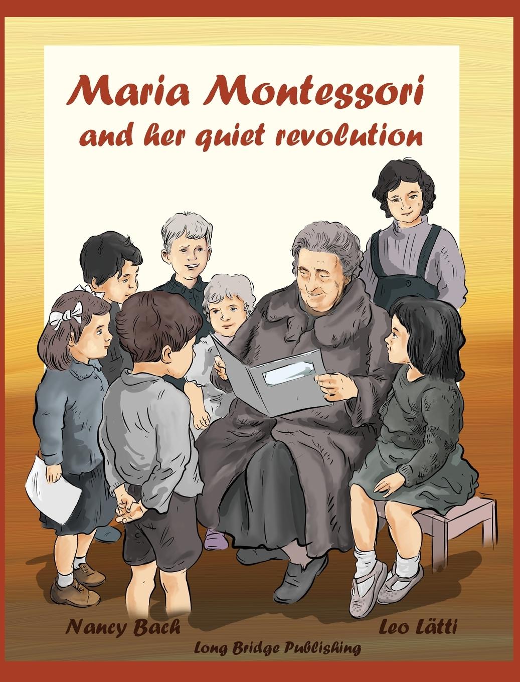 Vorderes Coverbild Maria Montessori and Her Quiet Revolution