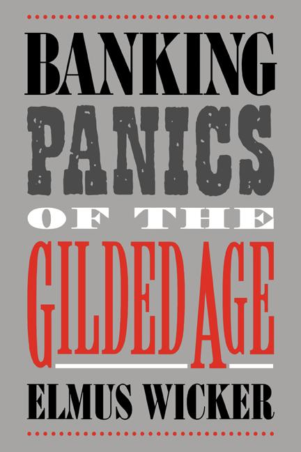 Vorderes Coverbild Banking Panics of the Gilded Age