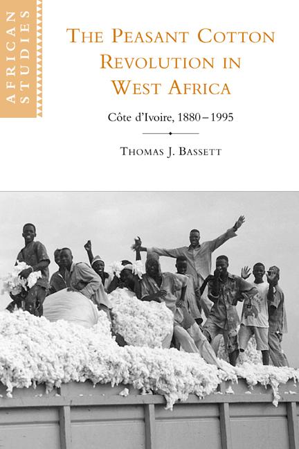 Vorderes Coverbild The Peasant Cotton Revolution in West Africa