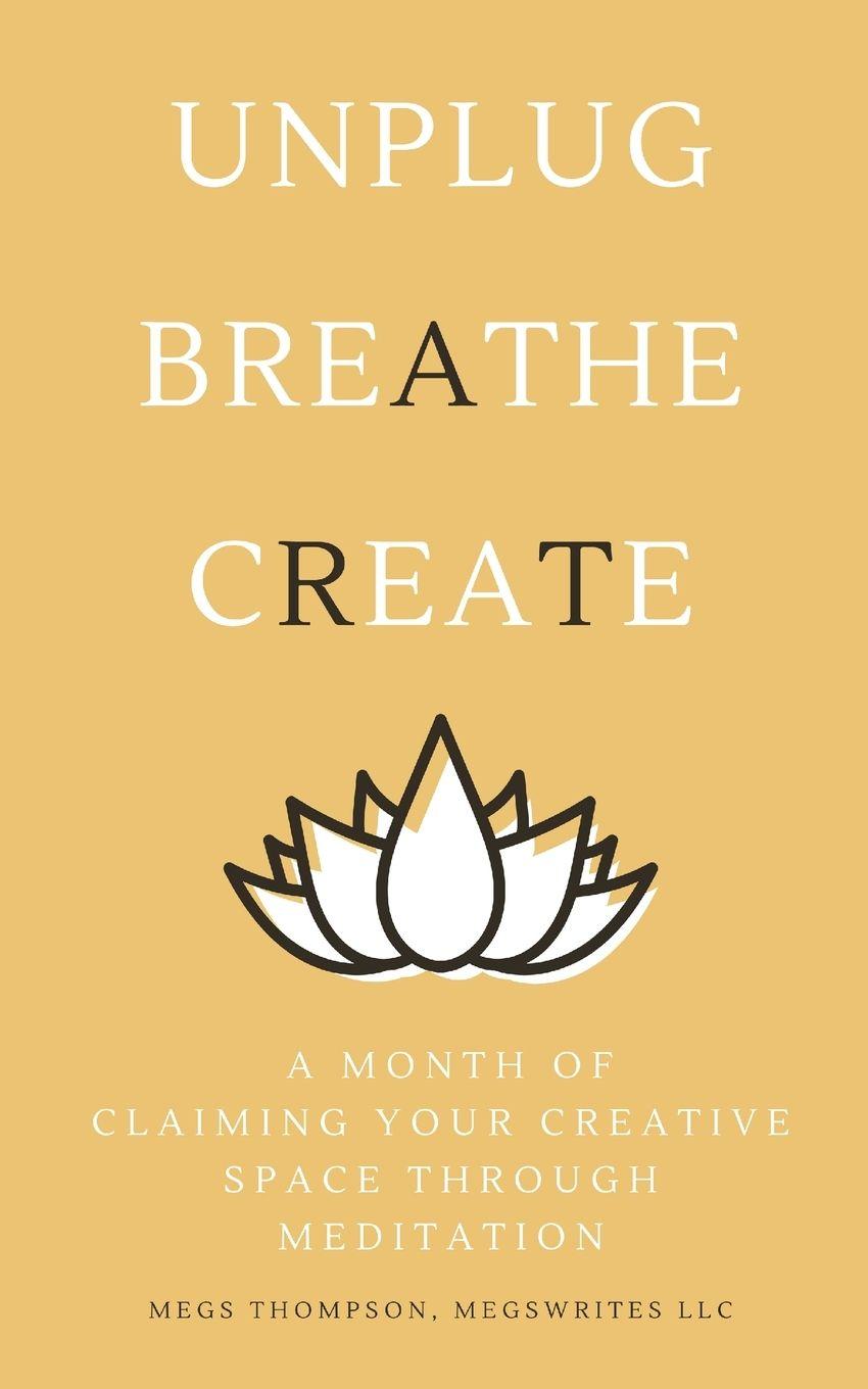 Vorderes Coverbild A Month of Claiming Your Creative Space Through Meditation
