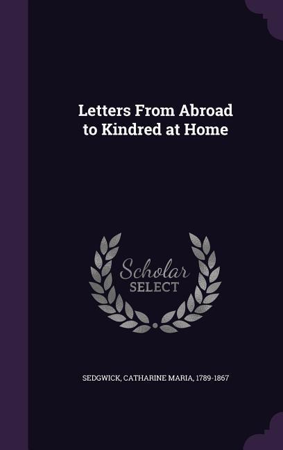 Vorderes Coverbild Letters From Abroad to Kindred at Home