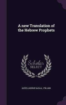 Vorderes Coverbild A new Translation of the Hebrew Prophets