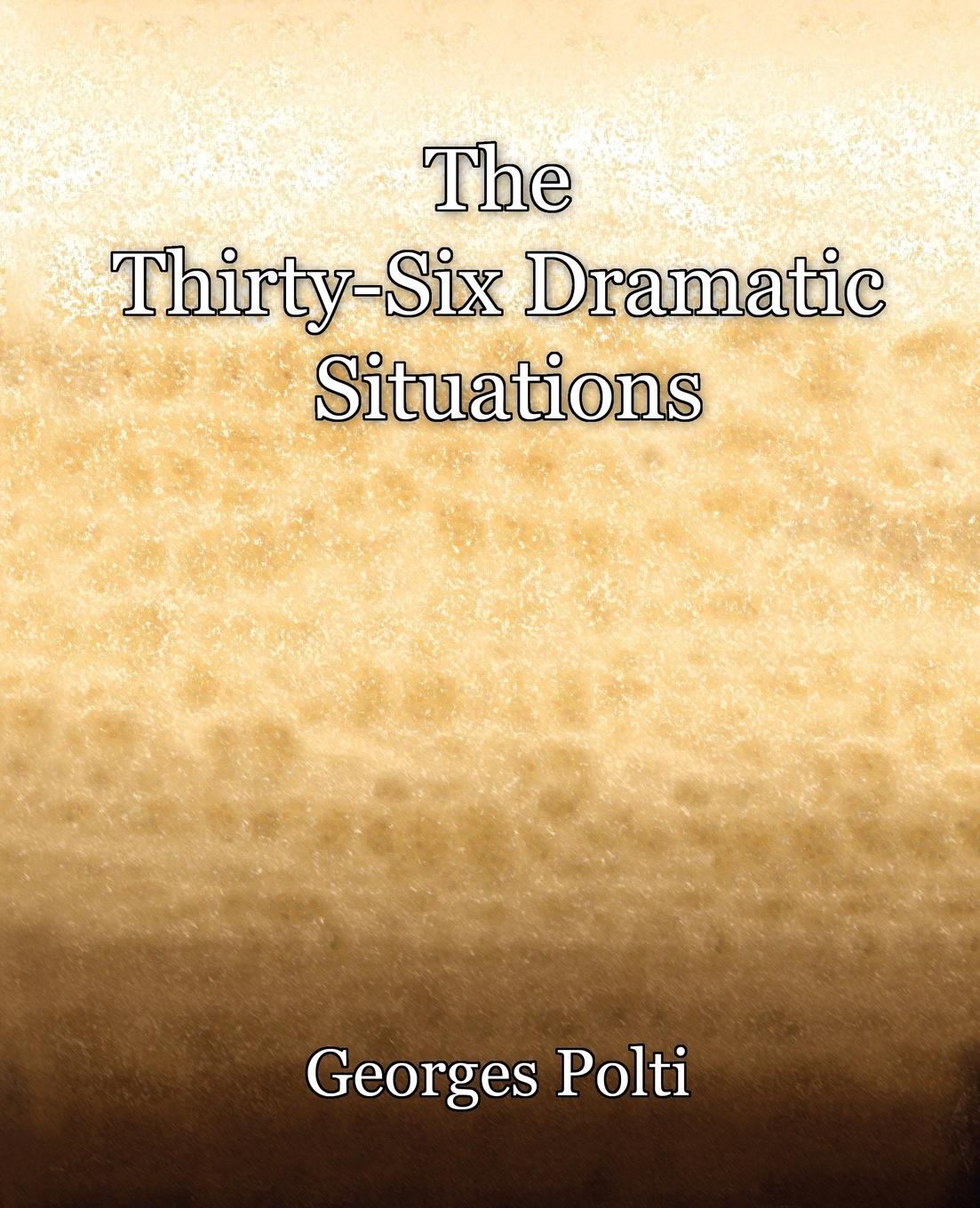 Vorderes Coverbild The Thirty-Six Dramatic Situations (1917)