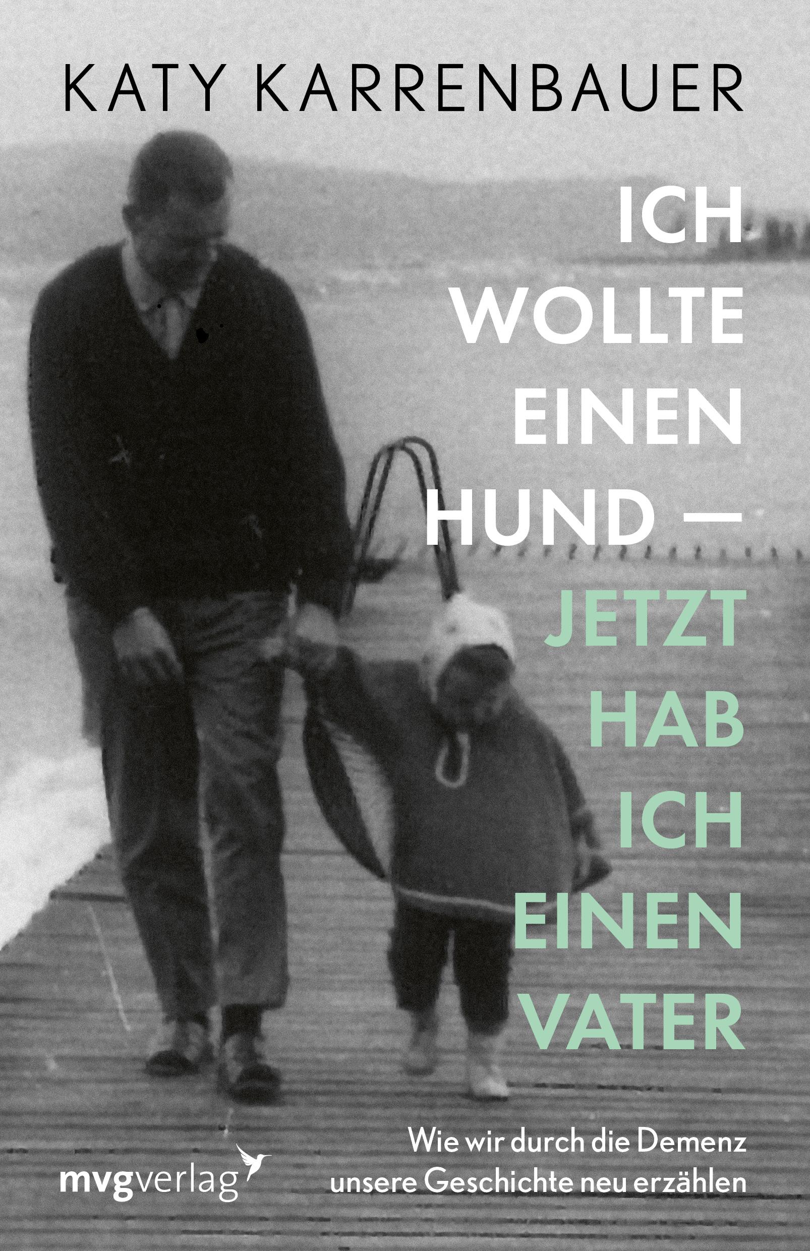 Vorderes Coverbild Ich wollte einen Hund - jetzt hab ich einen Vater