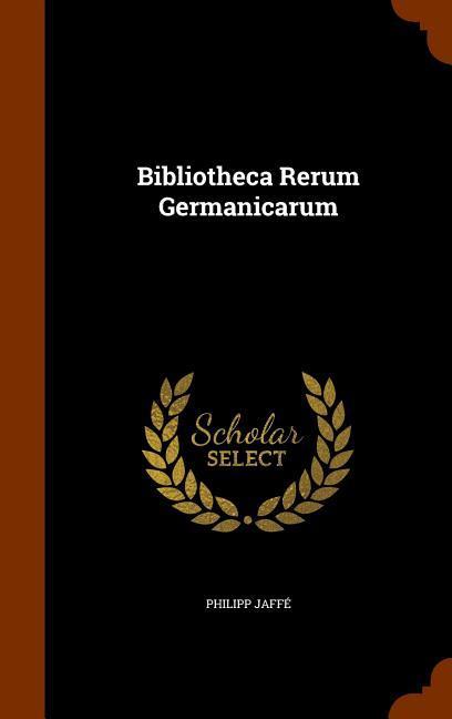 Vorderes Coverbild Bibliotheca Rerum Germanicarum
