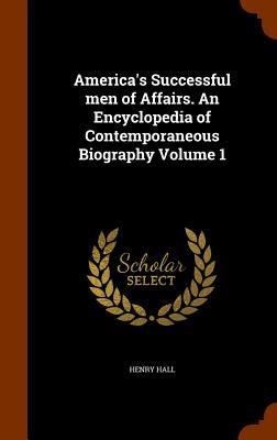 Vorderes Coverbild America's Successful men of Affairs. An Encyclopedia of Contemporaneous Biography Volume 1