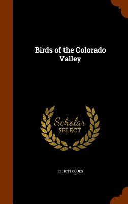Vorderes Coverbild Birds of the Colorado Valley