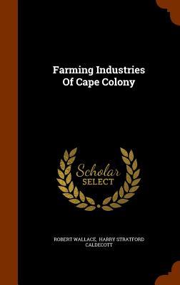 Vorderes Coverbild Farming Industries Of Cape Colony