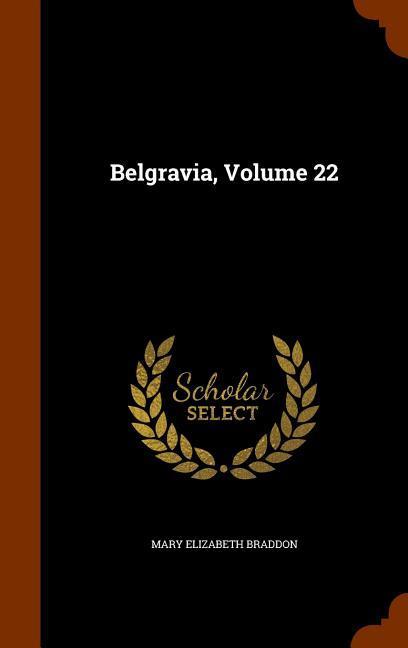 Vorderes Coverbild Belgravia, Volume 22