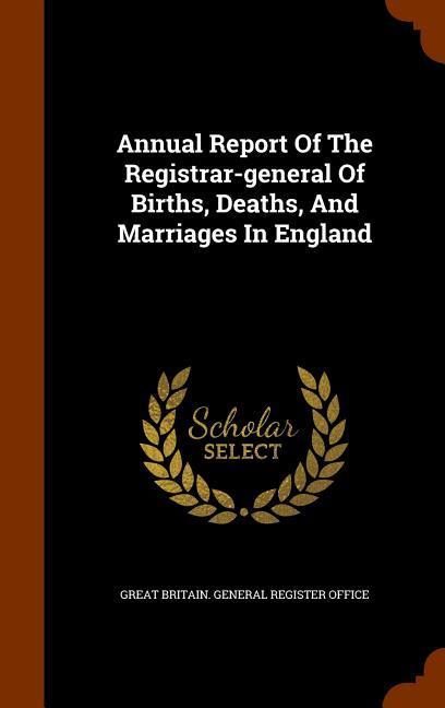 Vorderes Coverbild Annual Report Of The Registrar-general Of Births, Deaths, And Marriages In England