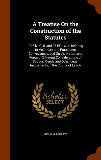 Vorderes Coverbild A Treatise On the Construction of the Statutes